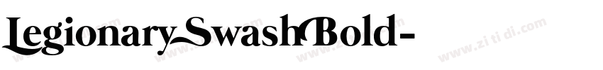 Legionary Swash Bold字体转换 Legionary Swash Bold字体转换